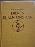 Dieren kijken ons aan door, Boeken, Gelezen, Paul Eipper, Ophalen of Verzenden, Nederland