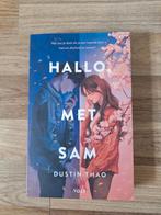 Dustin Thao - Hallo, met Sam, Ophalen of Verzenden, Gelezen, Dustin Thao, Nederland