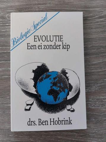 Drs Ben Hobrink-Evolutie - Een ei zonder kip - Biologie beschikbaar voor biedingen