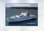 scheepvaart-foto-cs cable innovator, Ophalen of Verzenden, Zo goed als nieuw, Motorboot, Boek of Tijdschrift