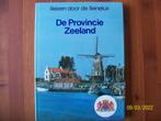 De Provincie Zeeland - Reizen door de Benelux, Zo goed als nieuw, Benelux, Verzenden, Reisgids of -boek