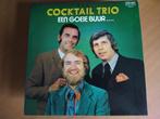 LP Cocktail Trio - Een goeie buur..., Ophalen of Verzenden, Gebruikt, 12 inch, Levenslied of Smartlap
