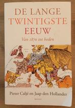 De lange twintigste eeuw. Pieter Caljé en Jaap den Hollander, Ophalen of Verzenden, Alpha, Gelezen, HBO