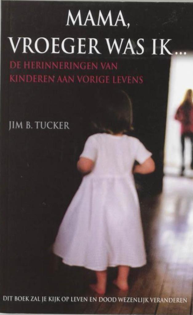 Mama, vroeger was ik ... (Jim B. Tucker), Boeken, Esoterie en Spiritualiteit, Zo goed als nieuw, Achtergrond en Informatie, Spiritualiteit algemeen