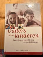 Ouders en hun kinderen - Opvoeding en ontwikkeling, Ophalen of Verzenden, Gelezen, Opvoeding tot 6 jaar