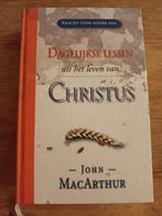 DAGELIJKSE LESSEN
uit het leven van
CHRISTUS

JOHN MACARThur, Ophalen of Verzenden