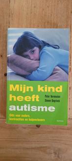 Peter Vermeulen - Mijn kind heeft autisme, Sociale wetenschap, Ophalen of Verzenden, Zo goed als nieuw, Peter Vermeulen