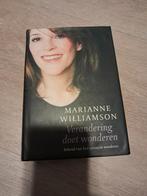 Verandering doet wonderen - Marianne Williamson, Boeken, Gelezen, Achtergrond en Informatie, Spiritualiteit algemeen, Ophalen of Verzenden
