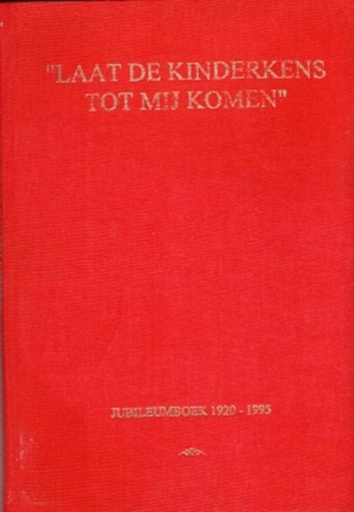 laat de kinderkens tot mij komen 75 jr. school mdb waskemeer, Boeken, Geschiedenis | Stad en Regio, Zo goed als nieuw, 20e eeuw of later