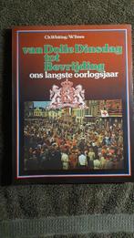 Van Dolle Dinsdag tot Bevrijdingsdag, Tweede Wereldoorlog, CH. Whiting, Ophalen of Verzenden, Zo goed als nieuw