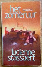 Lucienne Stassaert - Het zomeruur, Ophalen of Verzenden, Zo goed als nieuw, Lucienne Stassaert, België