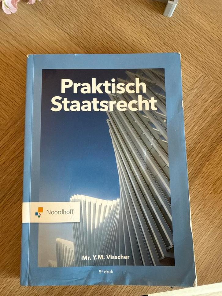 Praktisch Staatsrecht - Mr. Y.M. Visscher, Boeken, Studieboeken en Cursussen, Gelezen, HBO, Alpha, Ophalen of Verzenden