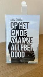 Adam Silvera - Op het einde gaan ze allebei dood, Boeken, Ophalen of Verzenden, Adam Silvera