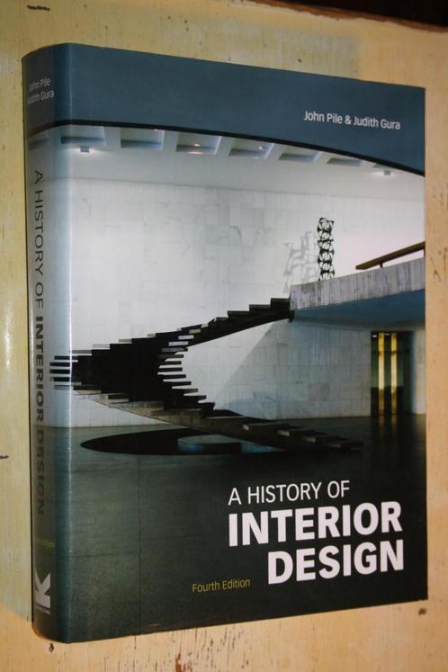 A History of Interior Design Fourth edition John Pile Gura, Boeken, Kunst en Cultuur | Architectuur, Zo goed als nieuw, Ophalen of Verzenden