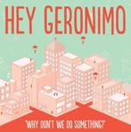 Hey Geronimo - Why Don't We Do Something? (PROMO), Ophalen of Verzenden