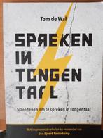 Tom de Wal- Spreken in Tongentaal- nieuw boek, Verzenden, Nieuw