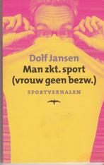 Dolf Jansen: Man zkt. Sport (vrouw geen bezwaar), Boeken, Ophalen of Verzenden, Zo goed als nieuw, Dolf Jansen, Nederland