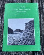 Leuk Boek 100 Jaar Nieuw-Amsterdam Veenoord - Drenthe, Gelezen, 19e eeuw, Ophalen of Verzenden, P. van der Woude