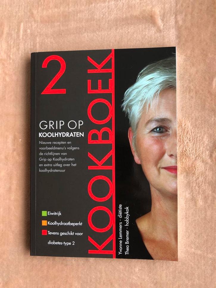 Kookboek 2 - Grip op Koolhydraten, Boeken, Kookboeken, Zo goed als nieuw, Hoofdgerechten, Overige gebieden, Gezond koken, Ophalen of Verzenden