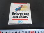 sticker zuidooster beter op weg met de bus - gennep *, Ophalen, Zo goed als nieuw