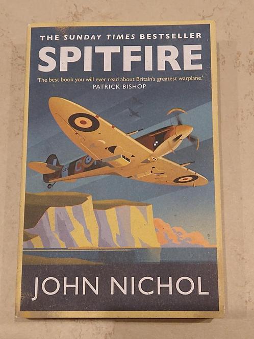 Spitfire, A Very British Love Story - John Nichol, Boeken, Oorlog en Militair, Zo goed als nieuw, Luchtmacht, Tweede Wereldoorlog