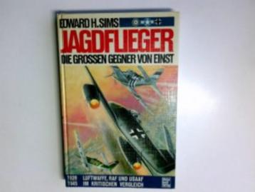 Jagdflieger, die großen Gegner von einst : 1939-1945 H Sims beschikbaar voor biedingen