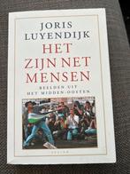 Het zijn net mensen - Joris Luyendijk, Ophalen of Verzenden, Zo goed als nieuw, Maatschappij en Samenleving, Wereld