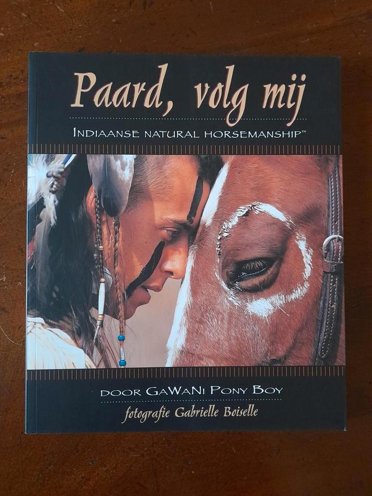 Paard, volg mij - Indiaanse natural horsemanship, Boeken, Hobby en Vrije tijd, Zo goed als nieuw, Overige onderwerpen, Ophalen of Verzenden