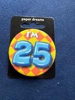 Button i’m 25, Ophalen of Verzenden, Zo goed als nieuw, Overige onderwerpen