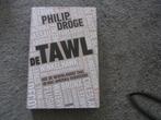 De Tawl  Philip Dröge, 20e eeuw of later, Philip Dröge, Ophalen of Verzenden, Zo goed als nieuw
