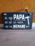 Spreuk bordje vaderdag, Huis en Inrichting, Woonaccessoires | Tekstborden en Spreuken, Ophalen of Verzenden, Zo goed als nieuw