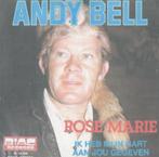 Andy Bell - Rose-Marie / Ik heb mijn hart aan jou gegeven, Cd's en Dvd's, Vinyl | Nederlandstalig, Verzenden, Gebruikt, Overige formaten