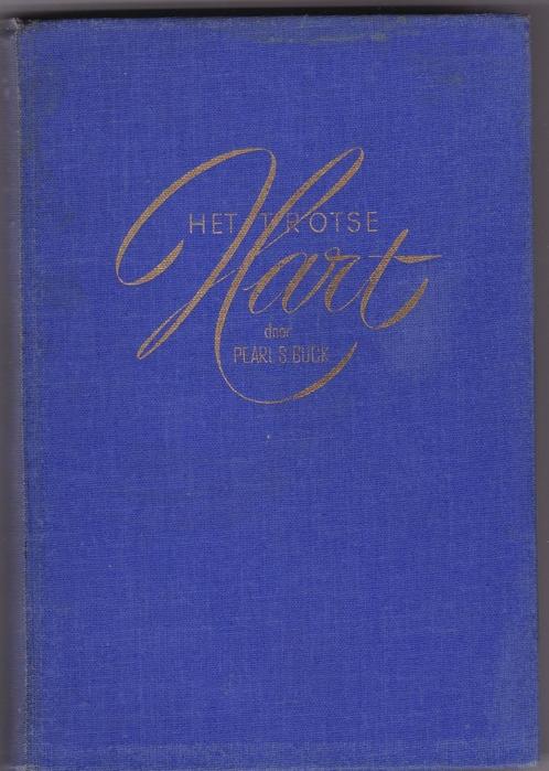Buck, Pearl S. - Het trotse hart (orig. The Proud Heart), Boeken, Romans, Gelezen, Amerika, Ophalen of Verzenden