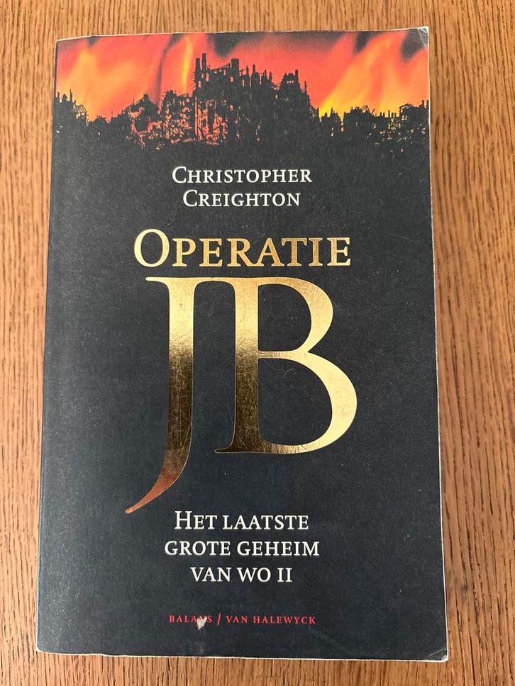 Tweede Wereldoorlog: Operatie JB - c Creighton WOII Geheimen, Boeken, Oorlog en Militair, Gelezen, Verzenden