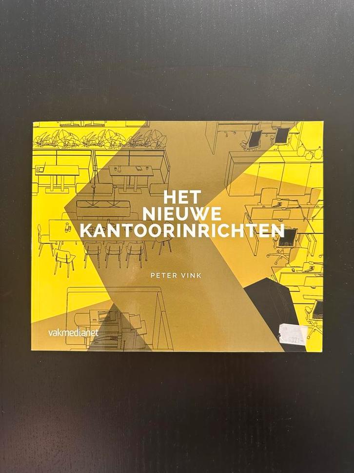 Het Nieuwe Kantoorinrichten - Peter Vink, Boeken, Economie, Management en Marketing, Zo goed als nieuw, Management, Ophalen of Verzenden