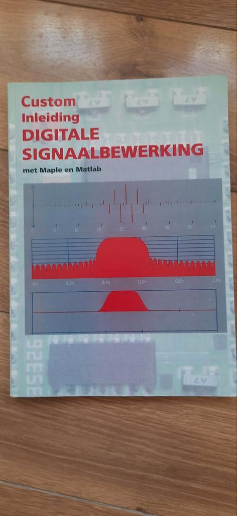 Digitale Signaalbewerking met Maple en Matlab, Boeken, Techniek, Zo goed als nieuw, Elektrotechniek, Ophalen of Verzenden