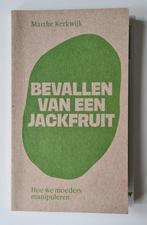 Bevallen van een jackfruit door Marthe Kerkwijk, Ophalen of Verzenden, Zo goed als nieuw, Zwangerschap en Bevalling