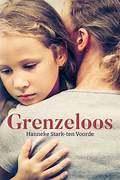 Hanneke Stark ten Voorde - Grenzeloos, Boeken, Ophalen of Verzenden, Gelezen