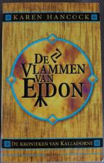 Karen Hancock: De vlammen van Eidon - De Kronieken van Kalla, Ophalen of Verzenden, Zo goed als nieuw