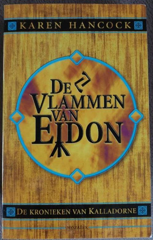 Karen Hancock: De vlammen van Eidon - De Kronieken van Kalla, Boeken, Historische romans, Zo goed als nieuw, Ophalen of Verzenden
