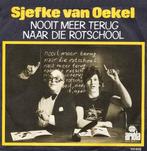 Sjefke van Oekel Nooit Meer Naar Die Rotschool (Ariola  1979, Cd's en Dvd's, Gebruikt, 7 inch, Single, Ophalen of Verzenden