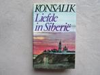 (2x) KONSALIK : Liefde in Siberië en/of Het liefdeskomplot, Ophalen of Verzenden, Zo goed als nieuw, Heinz G. Konsalik