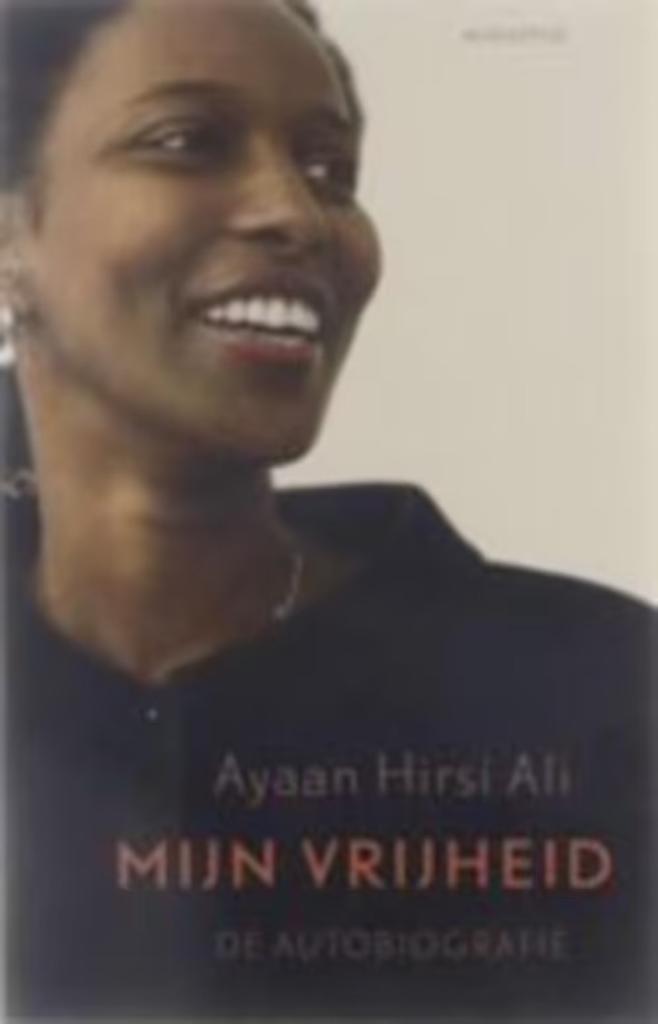 MIJN VRIJHEID / de autobiografie - Ayaan Hirsi Ali (2006), Boeken, Politiek en Maatschappij, Zo goed als nieuw, Nederland, Ophalen of Verzenden
