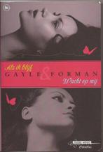 Gayle & Forman Als ik blijf en Wacht op mij, Gelezen, Gayle & Forman, Ophalen of Verzenden, Fictie