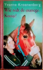 Wie Redt De Manege, Koosje?, Boeken, Kinderboeken | Jeugd | 10 tot 12 jaar, Gelezen, Yvonne Kroonenberg, Ophalen of Verzenden