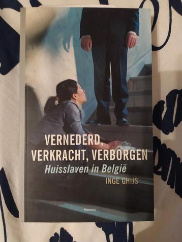 Vernederd, Verkracht, Verborgen - Inge Ghijs beschikbaar voor biedingen