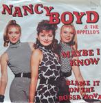 NANCY BOYD & THE CAPPELLO'S - MAYBE I KNOW, Ophalen of Verzenden, Gebruikt, Pop