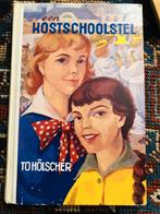 To Holscher/Een kostschoolstel ( voor meisjes v 10-12) omsla, Boeken, Ophalen of Verzenden, Zo goed als nieuw