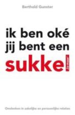 Ik ben oké jij bent een sukkel, Boeken, Ophalen of Verzenden, Zo goed als nieuw, Cognitieve psychologie, Berthold Gunster