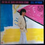 Bill Wyman - Je Suis Un Rockstar (maxi single), Ophalen of Verzenden, 1980 tot 2000, Gebruikt, 12 inch